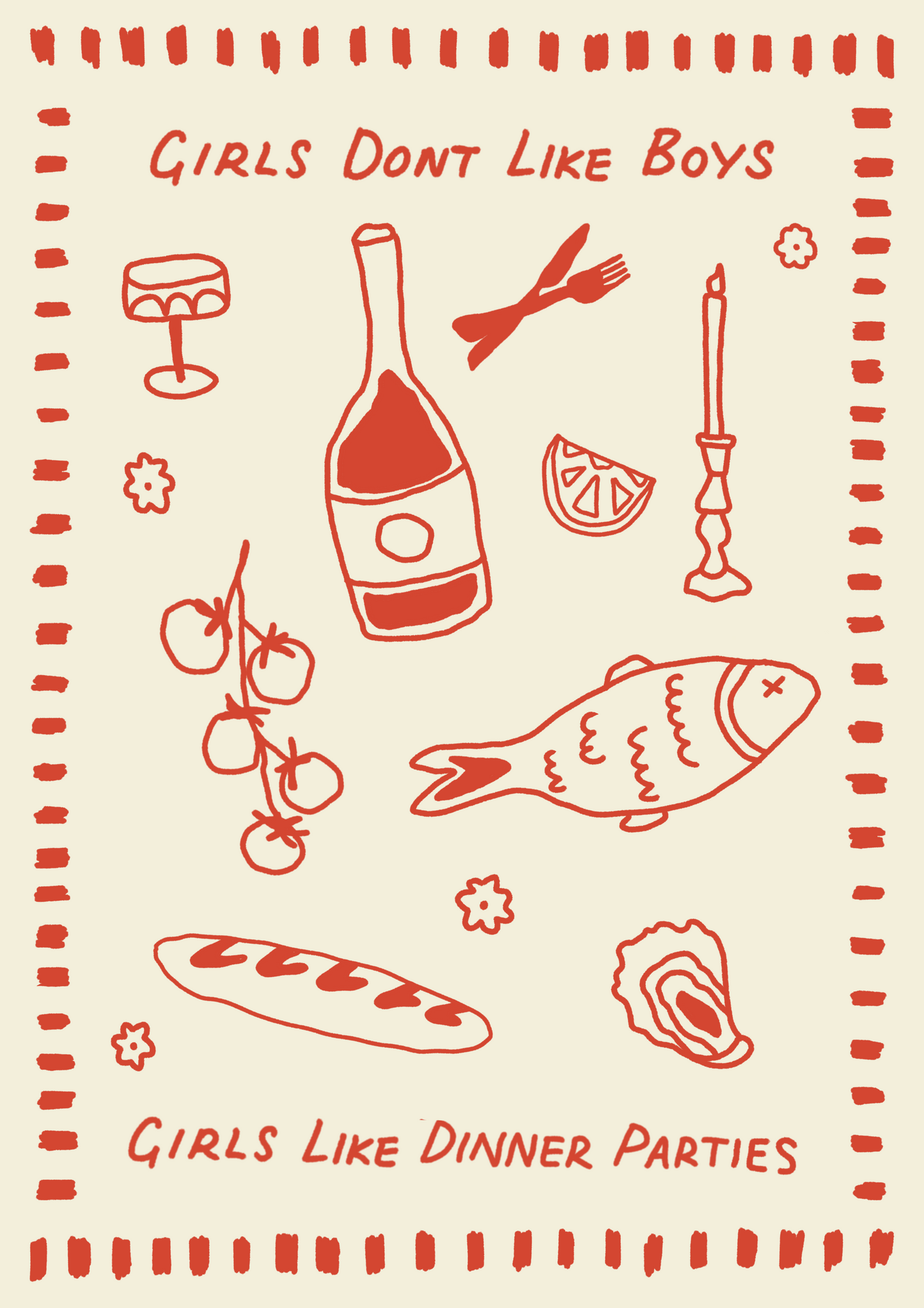 Girls Don’t Like Boys, Girls Like Dinner Parties – A4 Art Print Red